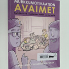 Lauri Jäntti : Murkkumotivaation avaimet : kaikille 9-16-... - pikkukuva 1