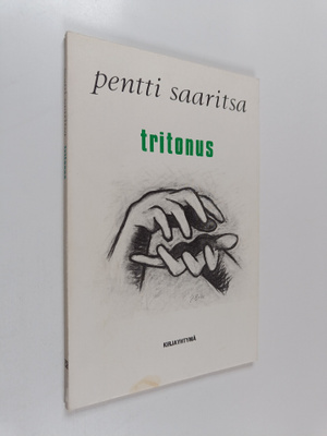 Pentti Saaritsa : Tritonus : runoja