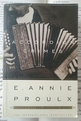 E. Annie Proulx - Accordion Crimes (paperback)