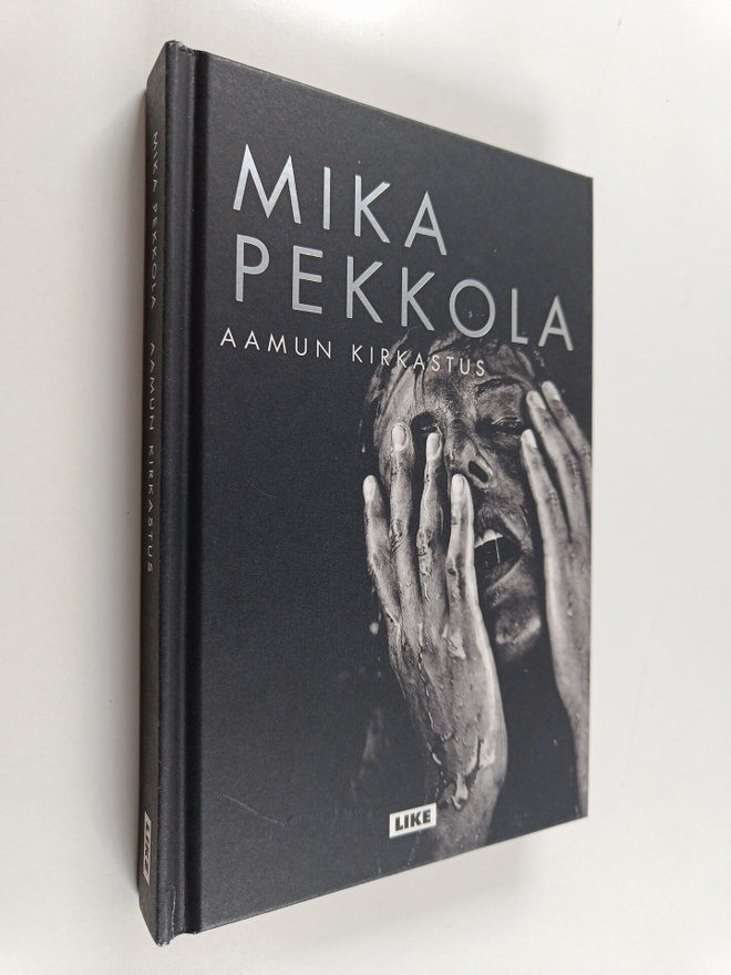 Mika Pekkola : Aamun kirkastus (signeerattu)