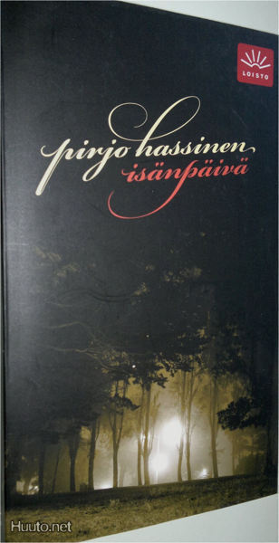 Pirjo Hassinen: Isänpäivä  p. -07