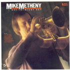 MIKE METHENY :: DAY IN - NIGHT OUT :: VINYYLI LP 1986 - pikkukuva 1