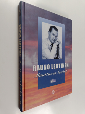 Rauno Lehtinen : Muuttuvat laulut