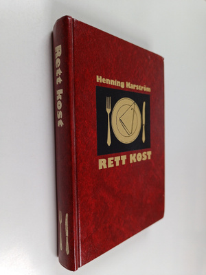 Henning Karström : Rett kost : Grunnlaget for god helse