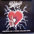 THE DARKNESS : I BELIEVE IN A THING CALLED LOVE : CD, SINGLE - pikkukuva 1