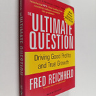 Fred Reichheld : The Ultimate Question Driving Good Profi... - pikkukuva 1
