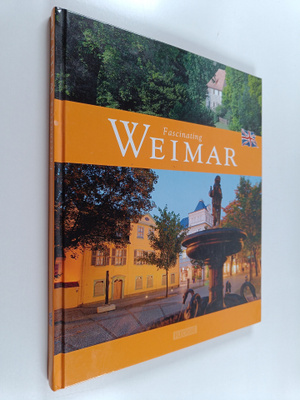 Ernst-Otto Luthardt : Fascinating Weimar