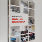 Heidi Paavilainen : Dwelling with design - pikkukuva 1
