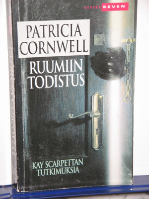 Patricia Cornwell : RUUMIIN TODISTUS