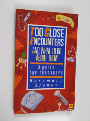 Rosemary Stones : Too Close Encounters and what to Do abo...