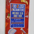 Rosemary Stones : Too Close Encounters and what to Do abo... - pikkukuva 1