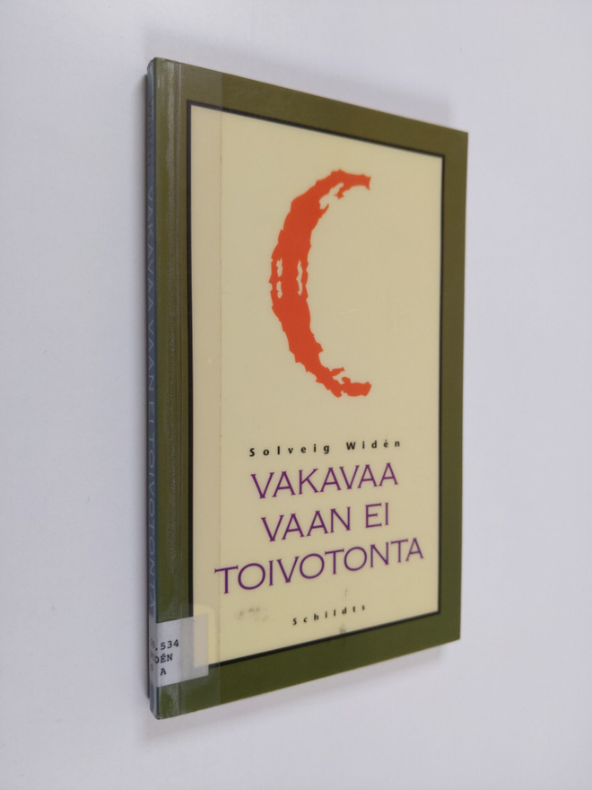 Solveig Widen : Vakavaa vaan ei toivotonta