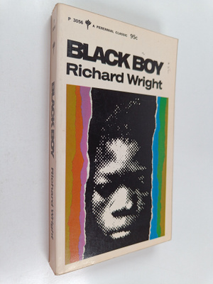 Richard Wright : Black Boy : A Record of Childhood and Youth