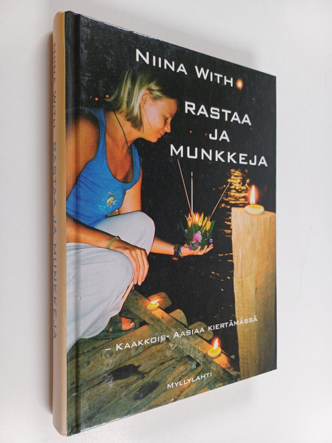 Niina With : Rastaa ja munkkeja : Kaakkois-Aasiaa kiertäm...