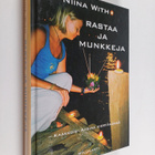 Niina With : Rastaa ja munkkeja : Kaakkois-Aasiaa kiertäm... - pikkukuva 1