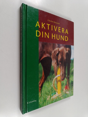 Charlotte Swanstein : Aktivera din hund