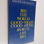 Ralph Ricketts : Bid the World Good-night - A Symposium - pikkukuva 1