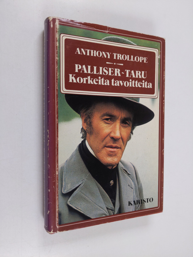 Anthony Trollope : Palliser-taru : Korkeita tavoitteita