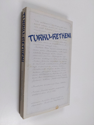 Turku-retkeni : kahdenkymmenenneljän kirjailijan proosaa ...