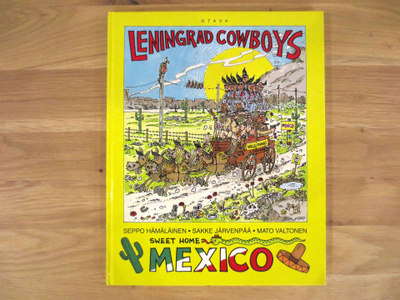 Leningrad Cowboys: Sweet Home Mexico