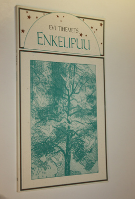 Evi Tihemets : Enkelipuu