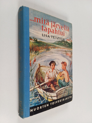Lisa Tetzner : Mitä järvellä tapahtui