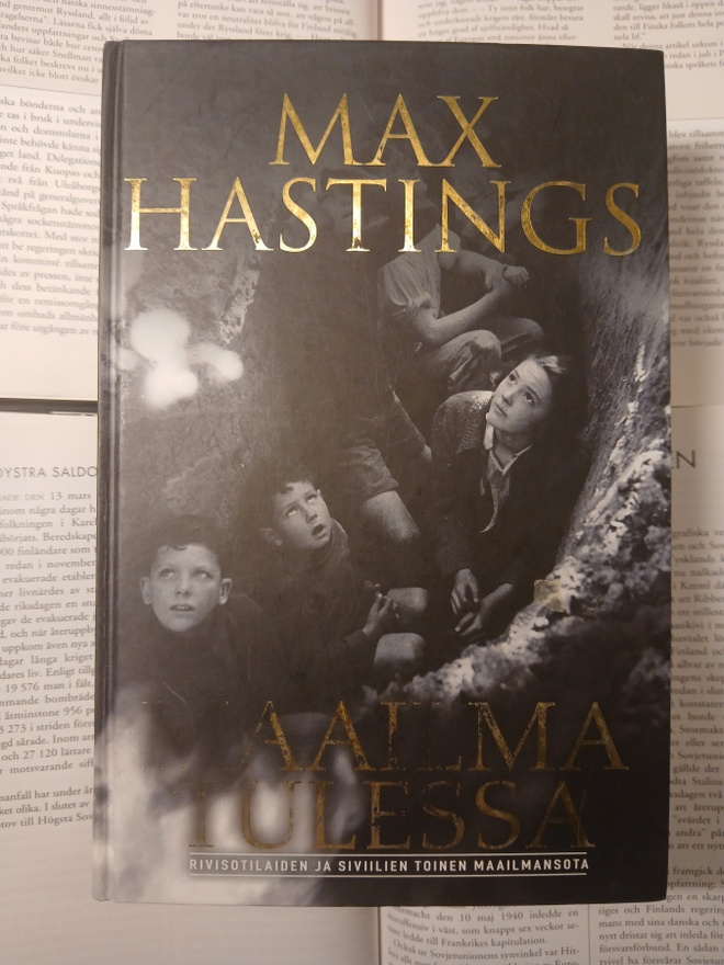 Max Hastings - Maailma tulessa (sid.)
