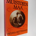 Tatjana Metternich : Muistojen maa : venäläisen ylimysper... - pikkukuva 1