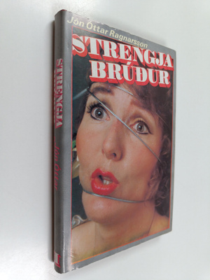 Jon ottar Ragnarsson : Strengjabrudur (signeerattu, tekij...