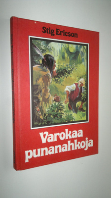 Stig Ericson : Varokaa punanahkoja!