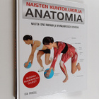 Naisten kuntoilukirja : Anatomia : Naisten opas vahvaan j... - pikkukuva 1