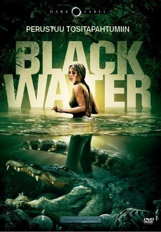 BLACK WATER	(13 142)	-FI-	DVD			dl10,per. tositapahtumiin,