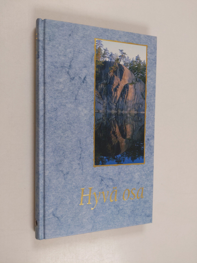 Juhani (toim.) Korolainen : Hyvä osa