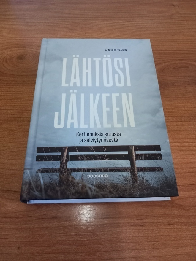 Lähtösi jälkeen : kertomuksia surusta ja selviytymisestä