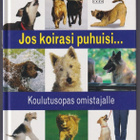 Bruce Fogle: Jos koirasi puhuisi ... - pikkukuva 1