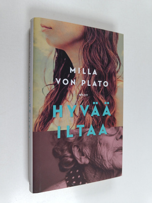 Milla von Plato : Hyvää iltaa (signeerattu, tekijän omiste)