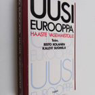 Risto (toim.t) Kolanen : Uusi Eurooppa - haaste vasemmist... - pikkukuva 1