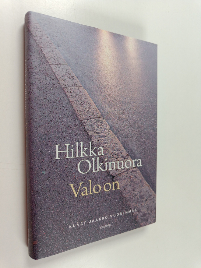 Hilkka Olkinuora : Valo on