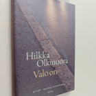 Hilkka Olkinuora : Valo on - pikkukuva 1