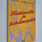 Kari Heusala : Rakkautta ja kihelmöintiä - pikkukuva 1