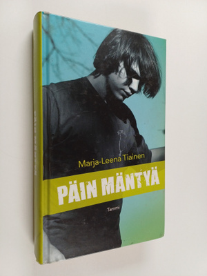 Marja-Leena Tiainen : Päin mäntyä