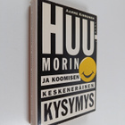 Aarne Kinnunen : Huumorin ja koomisen keskeneräinen kysymys - pikkukuva 1
