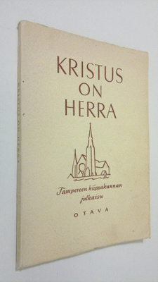 Oskar Paarma : Kristus on herra : Tampereen hiippakunnan ...
