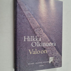 Hilkka Olkinuora : Valo on - pikkukuva 1