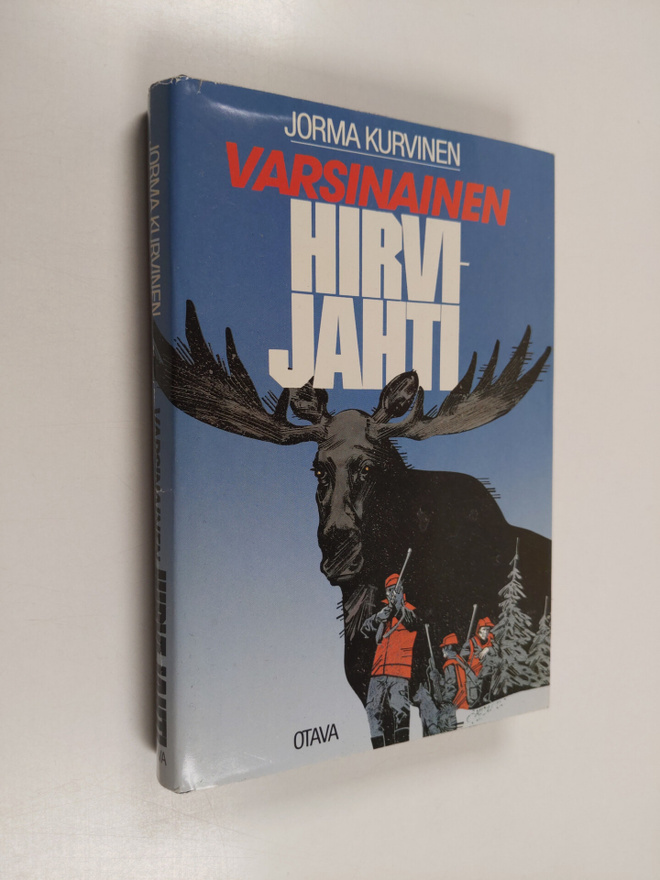 Jorma Kurvinen : Varsinainen hirvijahti