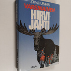 Jorma Kurvinen : Varsinainen hirvijahti - pikkukuva 1