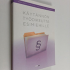 Markus ym. Äimälä : Käytännön työoikeutta esimiehille - pikkukuva 1