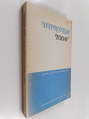 Leslie LeCron : Hypnotism today