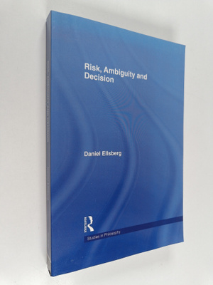Daniel Ellsberg : Risk, Ambiguity and Decision