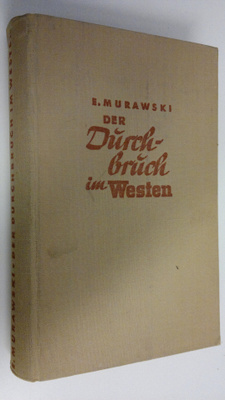 E. Murawski : Der Durchbruch im Westen
